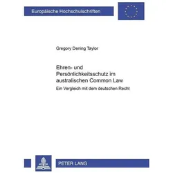 Ehren- und Persönlichkeitsschutz im australischen Common Law, Fachbücher von Greg Taylor