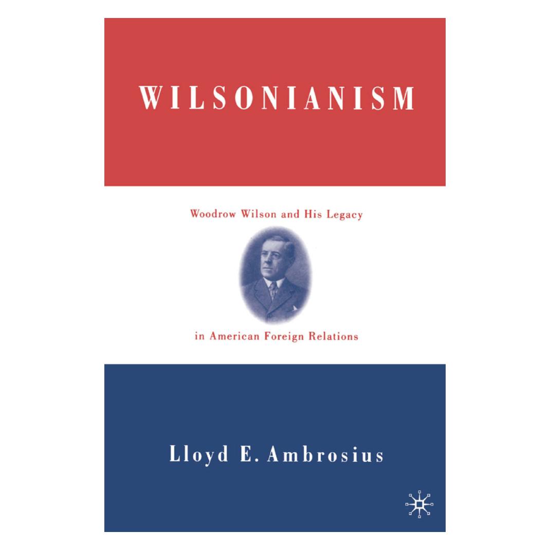 Springer Wilsonianism (Englisch, Softcover, Lloyd E. Ambrosius) (55615786)