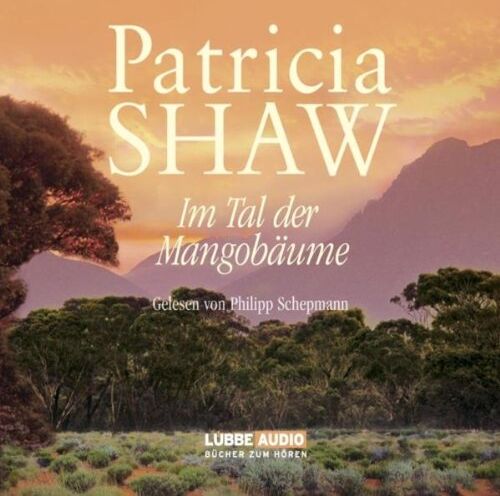 Patricia Shaw - Im Tal der Mangobäume - Preis vom 11.10.2026 03:10:56 h