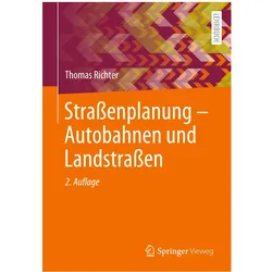 Strassenplanung ¿ Autobahnen und Landstrassen, Fachbücher von Thomas Richter