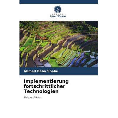 Implementierung fortschrittlicher Technologien, Taschenbuch von Ahmed Baba Shehu, Verlag Unser Wissen, 978-620-5-31183-7