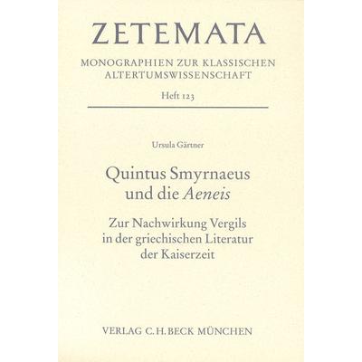 Quintus Smyrnaeus und die Aeneis, Taschenbuch von Ursula Gärtner, C.H. Beck, 978-3-406-53133-0