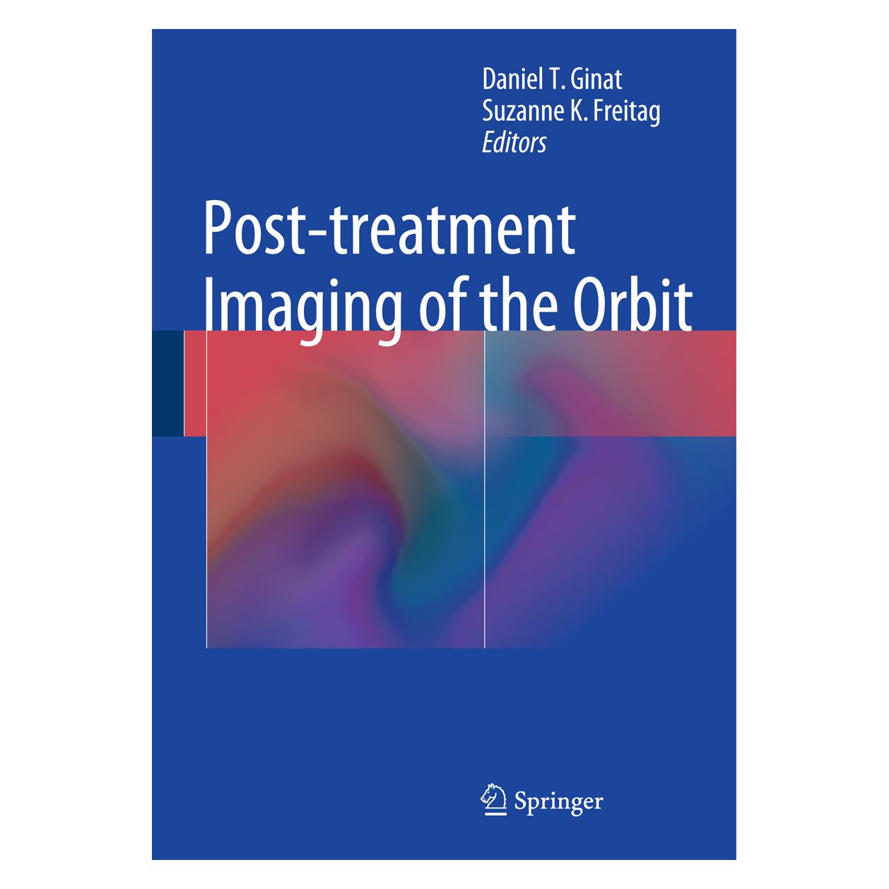 Springer Post-treatment Imaging of the Orbit (Englisch, Hardcover, Daniel Thomas Ginat, Suzanne K. Freitag) (9783662440223)