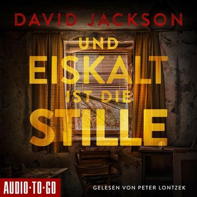Und eiskalt ist die Stille - David Jackson, Audio, 9783965193253