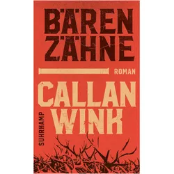 Bärenzähne, Belletristik von Callan Wink