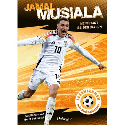 Jamal Musiala. Mein Start bei den Bayern, Gebundene Ausgabe von Jamal Musiala,Julien Wolff, Verlag Friedrich Oetinger GmbH, 978-3-7512-0832-1