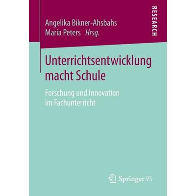 Unterrichtsentwicklung macht Schule, Taschenbuch von , Springer Fachmedien Wiesbaden GmbH, 978-3-658-20486-0