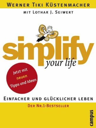Küstenmacher, Werner Tiki - simplify your life: Einfacher und glücklicher leben - Preis vom 06.10.2026 07:26:00 h