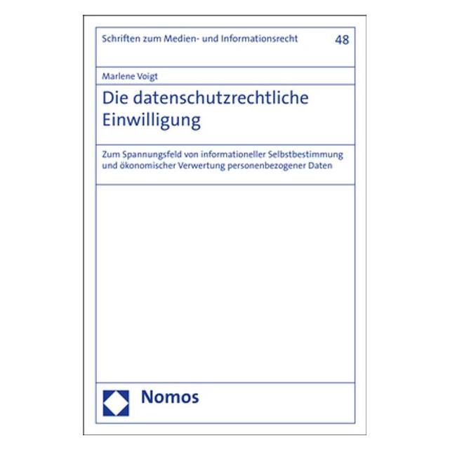 Nomos Die datenschutzrechtliche Einwilligung (Deutsch, Softcover, Marlene Voigt) (35190159)