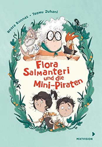 Noora Kunnas - Flora Salmanteri und die Mini-Piraten Band 1 (Flora Salmanteri 2021, 1) - Preis vom 09.10.2026 07:28:09 h