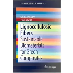 Lignocellulosic Fibers, Fachbücher von Khubab Shaker, Yasir Nawab