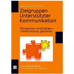 Zielgruppen Unterstützter Kommunikation, Fachbücher von Bärbel Weid-Goldschmidt