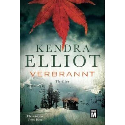 Verbrannt, Taschenbuch von Kendra Elliot, Edition M, 978-2-919801-94-7
