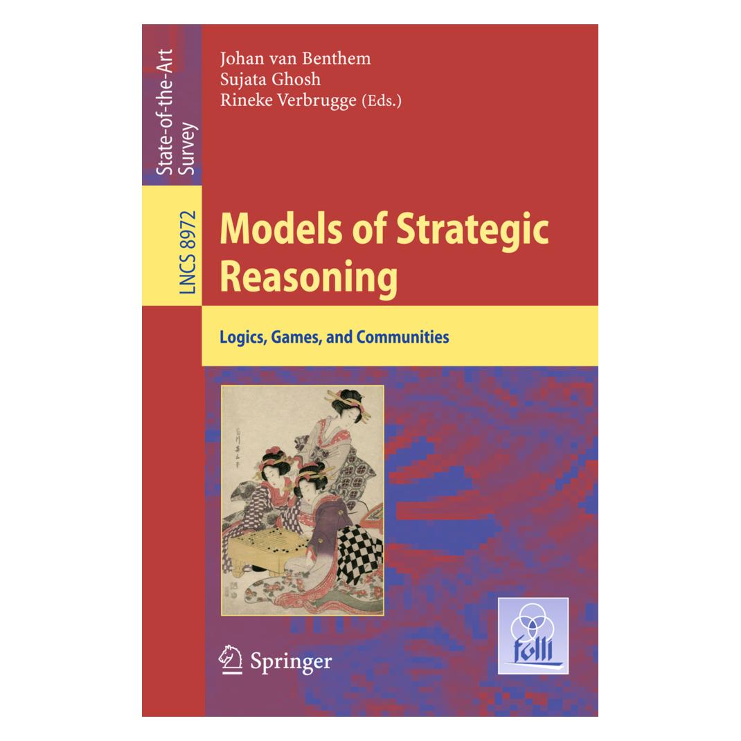 Springer Models of Strategic Reasoning (Englisch, Softcover, Johan Van Benthem, Rineke Verbrugge, Sujata Ghosh) (55599104)