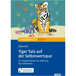 Tiger Taio auf der Selbstwertspur, Ratgeber von Marny Münnich, Matthias Pilsl