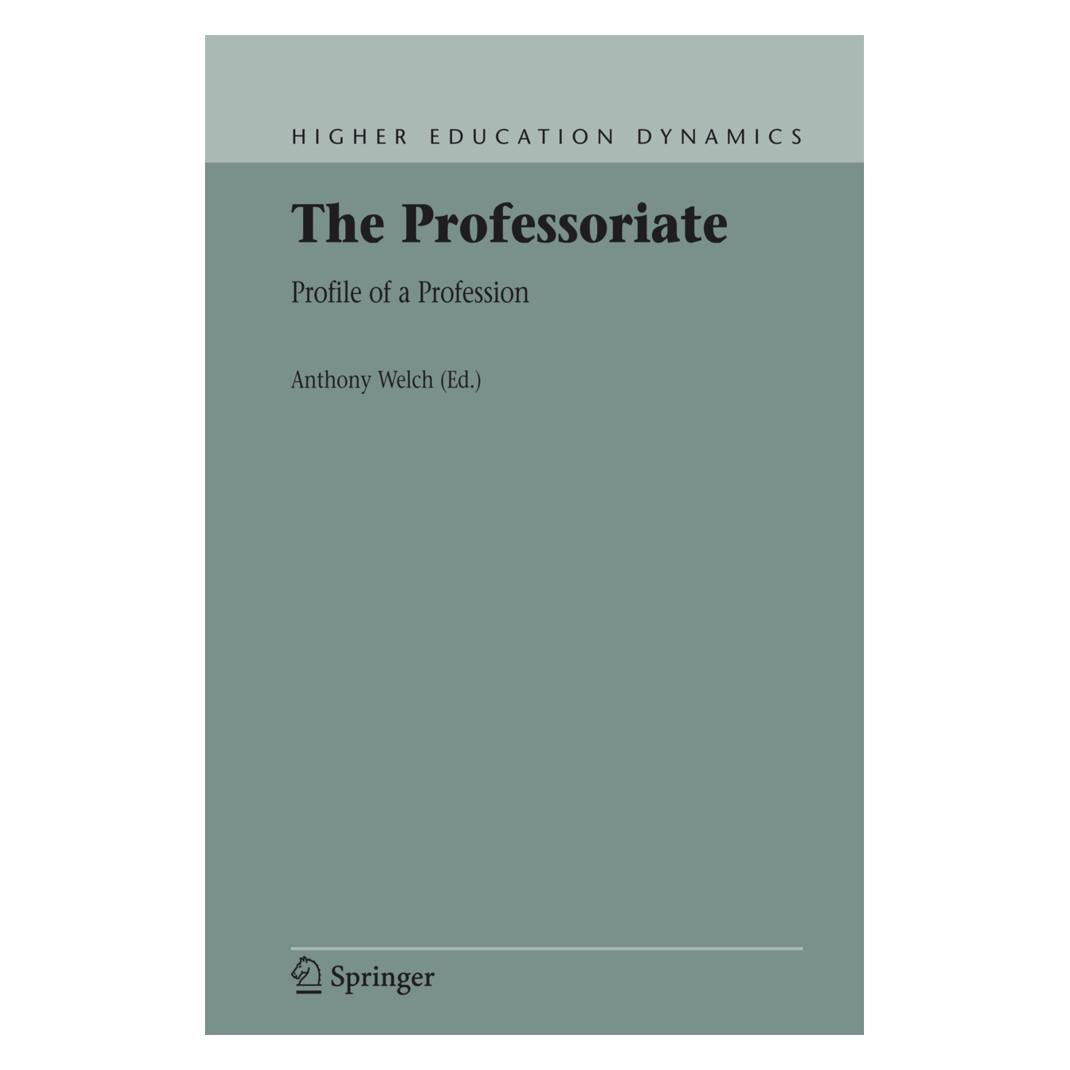 Springer The Professoriate (Englisch, Softcover, Anthony Welch) (55203436)