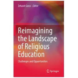 Reimagining the Landscape of Religious Education, Sachbücher von Zehavit Gross