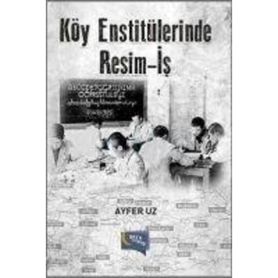 Köy Enstitülerinde Resim - Is, Taschenbuch von Ayfer Uz, Gece Kitapligi Yayinlari