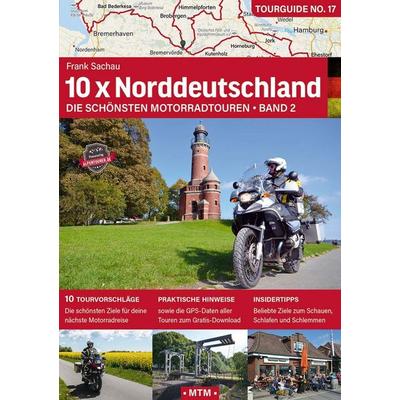 10 x Norddeutschland (Band 2), Taschenbuch von Frank Sachau, MoTourMedia, 978-3-939997-59-7