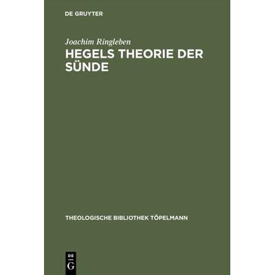 Hegels Theorie der Sünde, Gebundene Ausgabe von Joachim Ringleben, De Gruyter, 978-3-11-006650-0