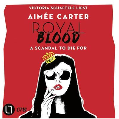 Royal Blood - A Scandal To Die For - Aimée Carter, Audio, 9783754009901