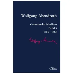 Abendroth: Gesammelte Schriften 1956 - 1962, Fachbücher von Wolfgang Abendroth