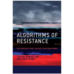 Algorithms of Resistance, Fachbücher von Tiziano Bonini, Emiliano Treré