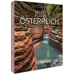 Secret Places Österreich, Reisebücher von Sabine Ertl, Franz Gerdl Photography, Oliver Bolch, Hanne Egghardt, Lisa Bahnmüller