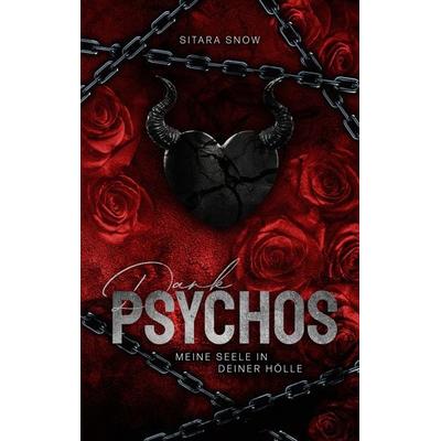 Dark Psychos, Taschenbuch von Sitara Snow, Fakriro, 978-3-9876005-8-6