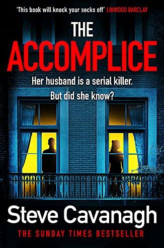 Steve Cavanagh - The Accomplice: The gripping, must-read thriller (Eddie Flynn Series) - Preis vom 09.10.2026 07:28:09 h