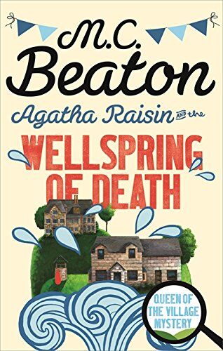 Beaton, M. C. - Agatha Raisin and the Wellspring of Death - Preis vom 13.10.2026 11:25:28 h