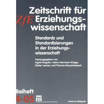 Standards und Standardisierungen in der Erziehungswissenschaft, Taschenbuch von Ingrid Gogolin,Heinz-Hermann Krüger,Dieter Lenzen, VS Verlag für