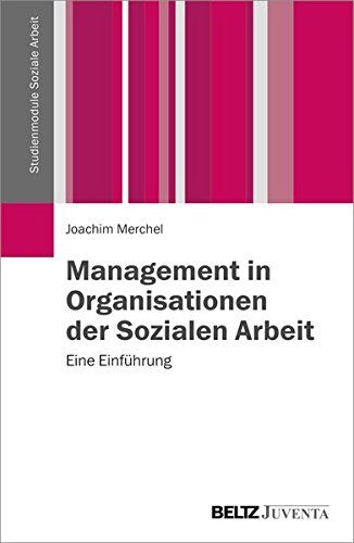 Joachim Merchel - Management in Organisationen der Sozialen Arbeit: Eine Einführung (Studienmodule Soziale Arbeit) - Preis vom 19.10.2026 19:33:35 h