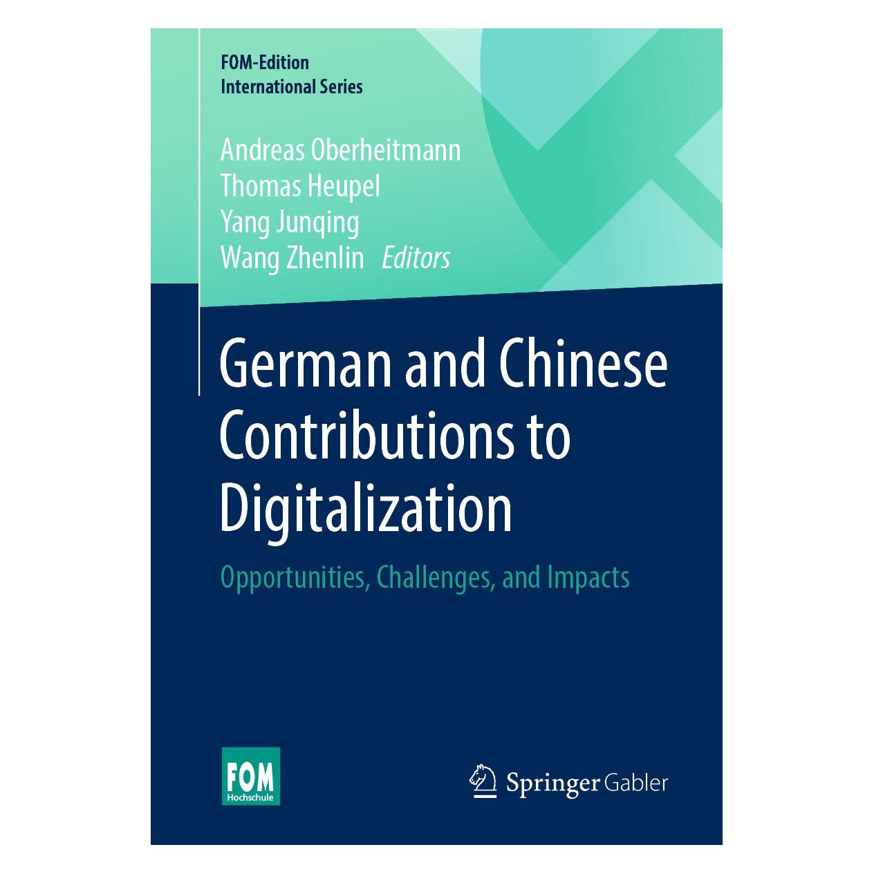 Springer German and Chinese Contributions to Digitalization (Englisch, Softcover, Andreas Oberheitmann, Thomas Heupel, Wang Zhenlin, Yang Junqing) (56125825)