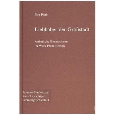 Liebhaber der Großstadt, Gebundene Ausgabe von Jörg Plath, Igel, 978-3-927104-62-4
