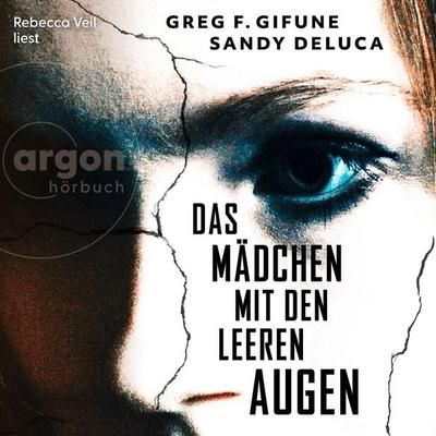Das Mädchen mit den leeren Augen - Greg F. Gifune,Sandy DeLuca, Audio, 9783732488384