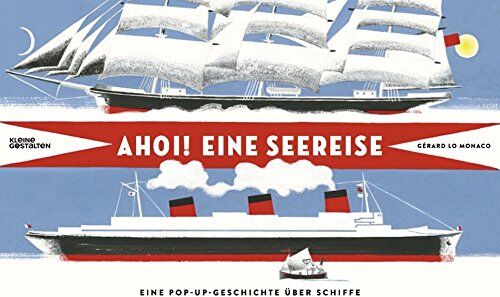 Gérard le Monaco - Ahoi! Eine Seereise: Eine Pop-Up-Geschichte über Schiffe - Preis vom 11.10.2026 15:43:13 h