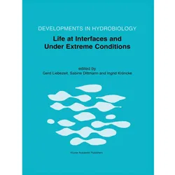 Life at Interfaces and Under Extreme Conditions, Fachbücher von Sabine Dittmann, Ingrid Kröncke, Gerd Liebezeit