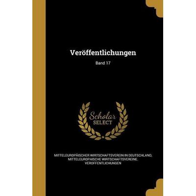Veröffentlichungen; Band 17, Taschenbuch von , Creative Media Partners, LLC, 978-1-371-55127-8