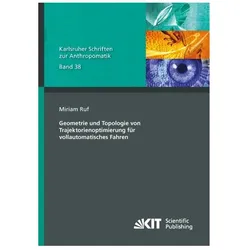 Geometrie und Topologie von Trajektorienoptimierung für vollautomatisches Fahren, Fachbücher von Miriam Ruf