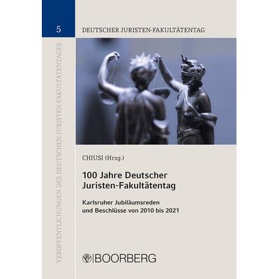 100 Jahre Deutscher Juristen-Fakultätentag, Taschenbuch von , Richard Boorberg Verlag, 978-3-415-07448-4