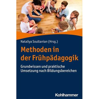Methoden in der Frühpädagogik, Taschenbuch von , Kohlhammer, 978-3-17-036314-4