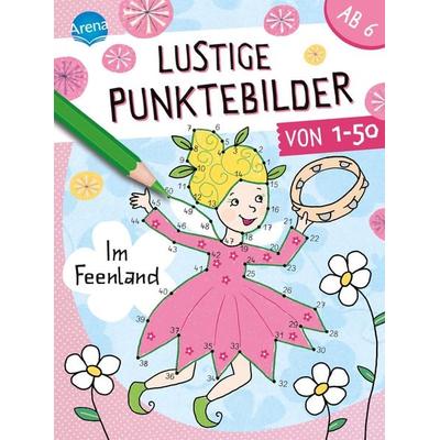 Lustige Punktebilder von 1 bis 50. Im Feenland, Taschenbuch von Silke Reimers, Arena, 978-3-401-71412-7