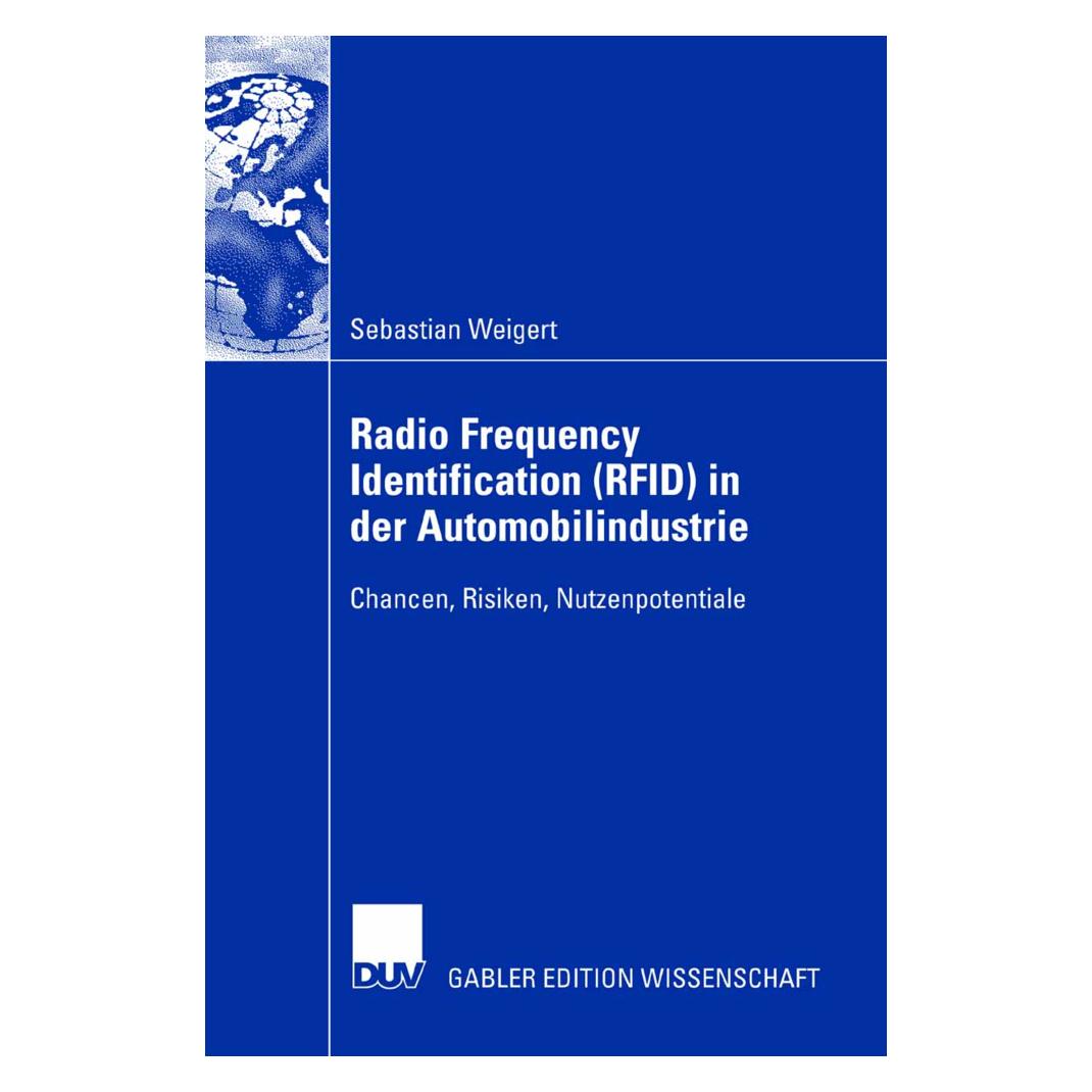 Gabler Radio Frequency Identification (RFID) in der Automobilindustrie (Deutsch, Softcover, Sebastian Weigert) (55190095)