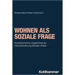 Wohnen als soziale Frage, Fachbücher von Monika Alisch, Stefan Weidmann