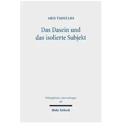 Das Dasein und das isolierte Subjekt, Fachbücher von Aris Tsoullos