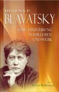 Sylvia Botheroyd - Helena P. Blavatsky - Eine Einführung in ihr Leben und Werk - Preis vom 16.10.2026 11:41:07 h