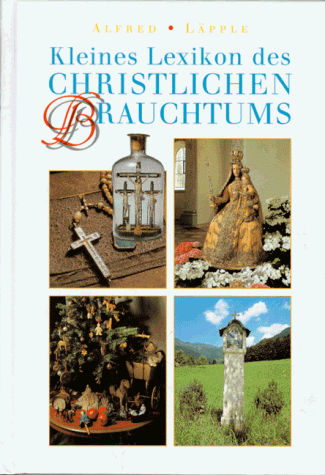 Alfred LÄPPLE - Kleines Lexikon des christlichen Brauchtums - Preis vom 09.10.2026 07:28:09 h