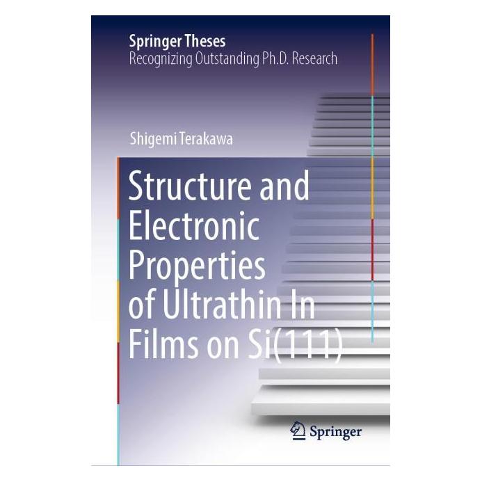 Springer Structure and Electronic Properties of Ultrathin In Films on Si(111) (Englisch, Hardcover, Shigemi Terakawa) (71877103)
