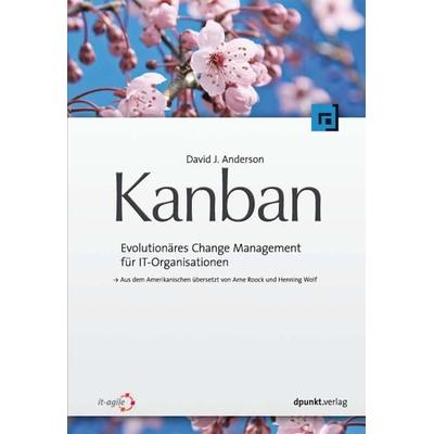 Kanban von David J. Anderson, Dpunkt.verlag, 978-3-86491-027-2